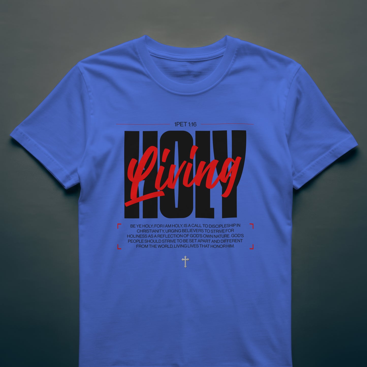 "Be Ye Holy" Mens Tee